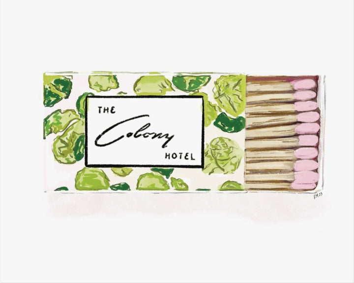 THE COLONY MATCHES - Art Print
