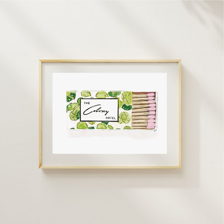 THE COLONY MATCHES - Art Print