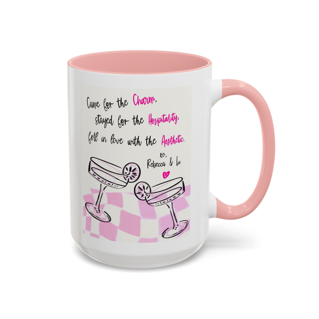 CAME FOR THE CHARM  - Mug 15 oz.