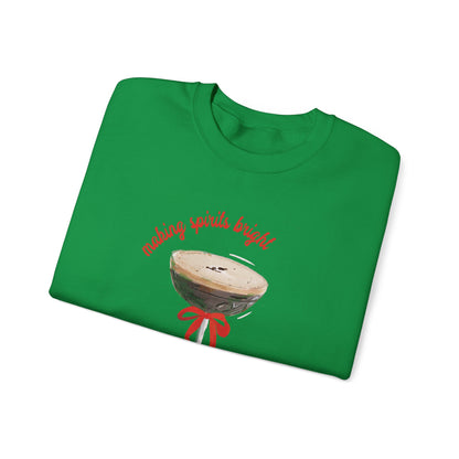 MAKING SPIRITS BRIGHT - Crewneck