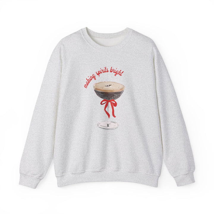 MAKING SPIRITS BRIGHT - Crewneck