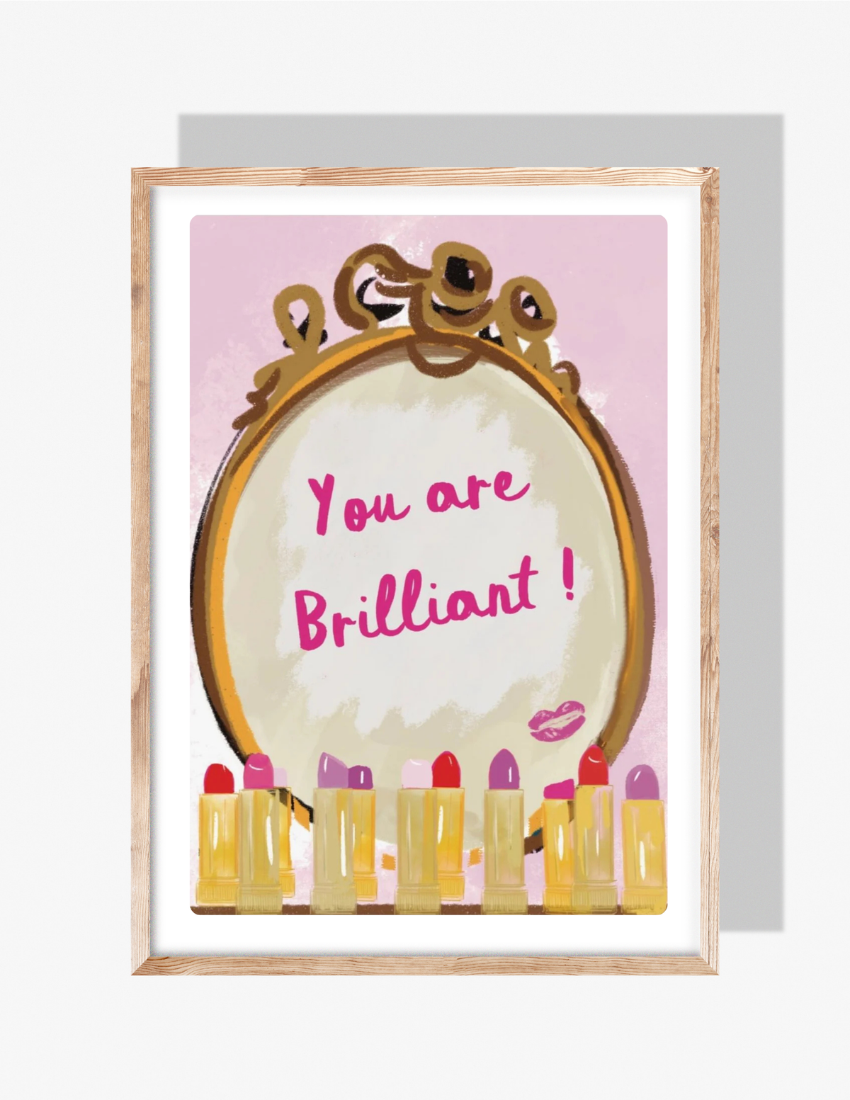 illustrated art print of a gold vanity mirror with the phrase “You Are Brilliant!” surrounded by colorful lipsticks, created by Rebecca Illustrated.