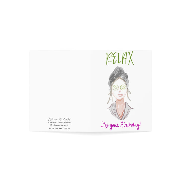 RELAX IT'S YOUR BIRTHDAY  - Note Card