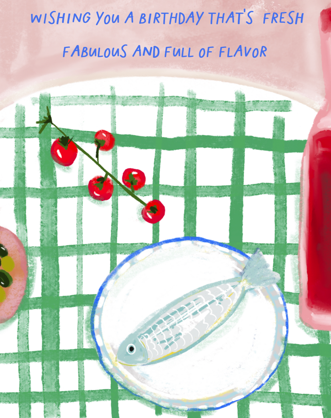 Illustration of a food-inspired birthday card with a fish on a plate, tomatoes, olives, and the words “Wishing you a birthday that’s fresh, fabulous and full of flavor,” original artwork by Rebecca Illustrated.