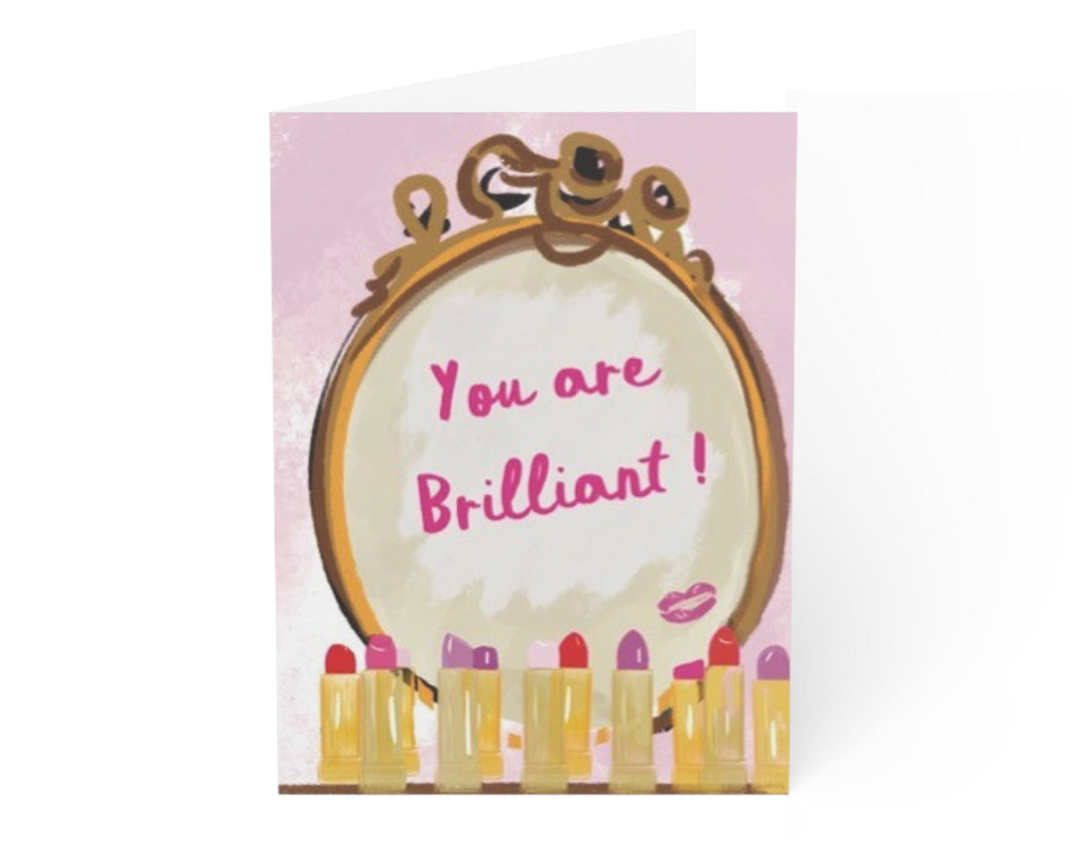 YOU ARE BRILLIANT - Note Card