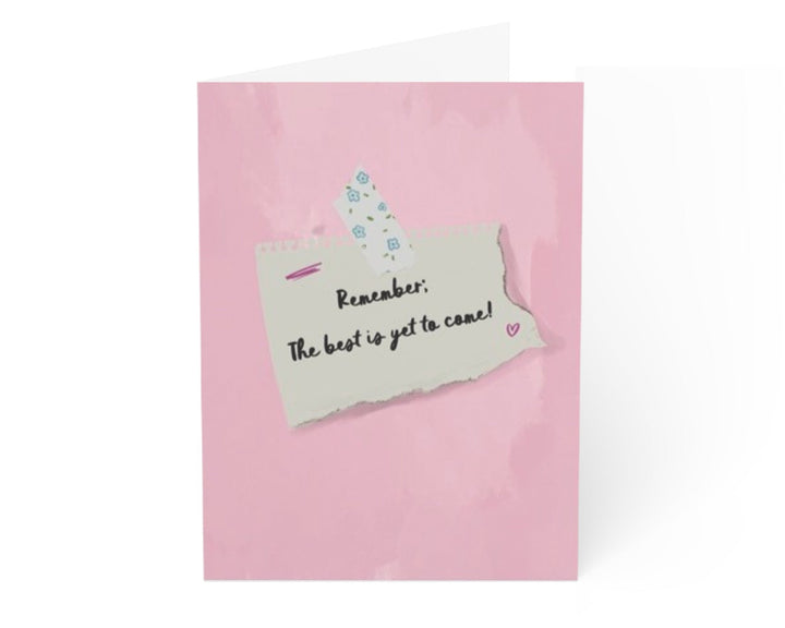 BEST IS YET TO COME - Note Card