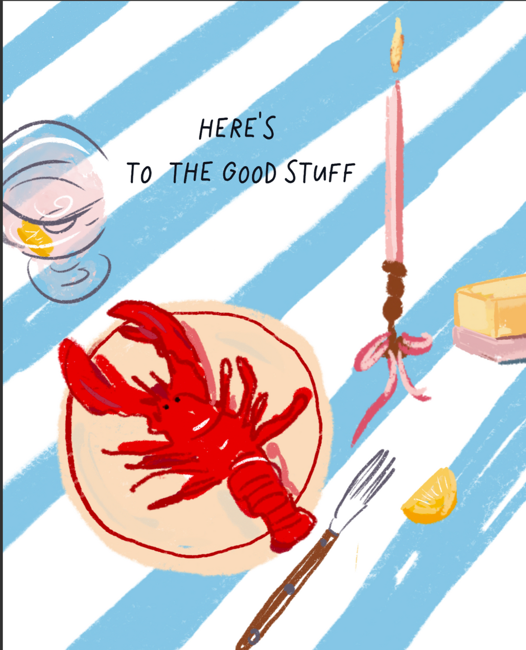 Illustration of a lobster dinner on a striped table with candlelight and the words “Here’s to the good stuff,” original artwork by Rebecca Illustrated on a blank greeting card