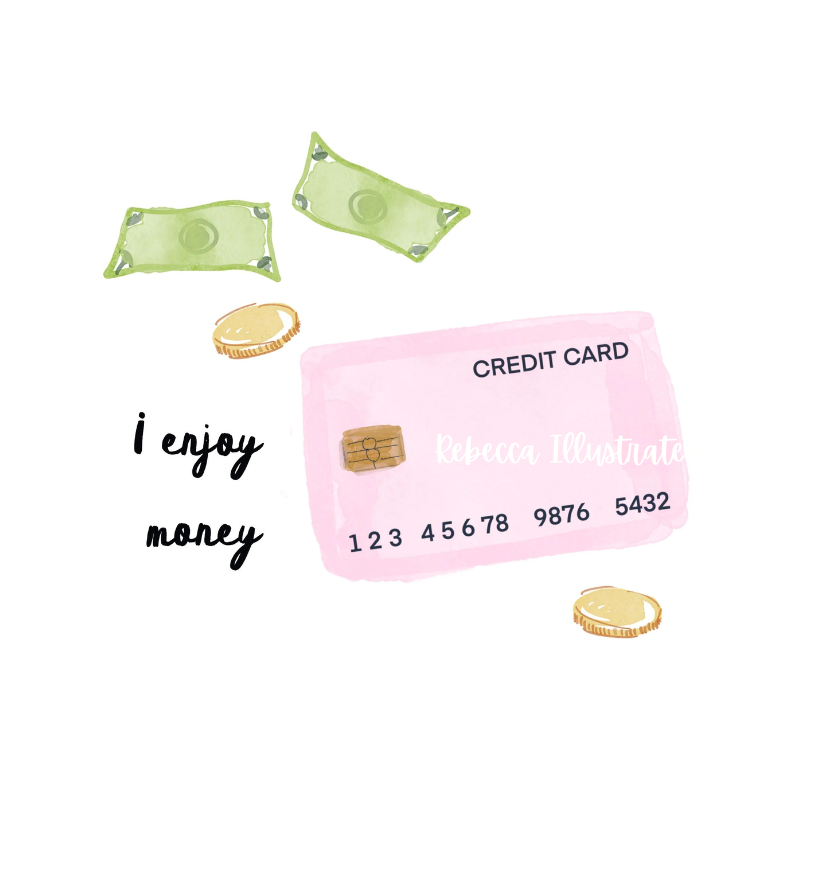 Illustrated pink credit card with cash and coins and the phrase “I enjoy money,” original artwork by Rebecca Illustrated.