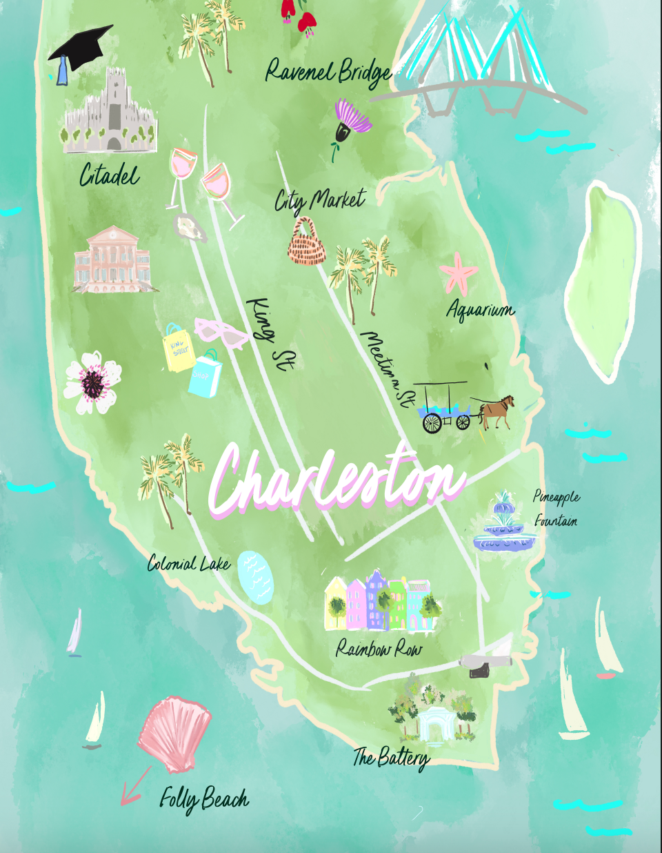 Hand-drawn illustrated map of Charleston, SC featuring landmarks such as the Ravenel Bridge, Rainbow Row, The Battery, Pineapple Fountain, City Market, King Street, Citadel, Aquarium, and Folly Beach.