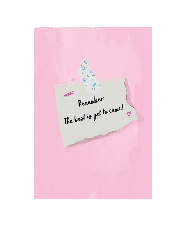 BEST IS YET TO COME - Note Card