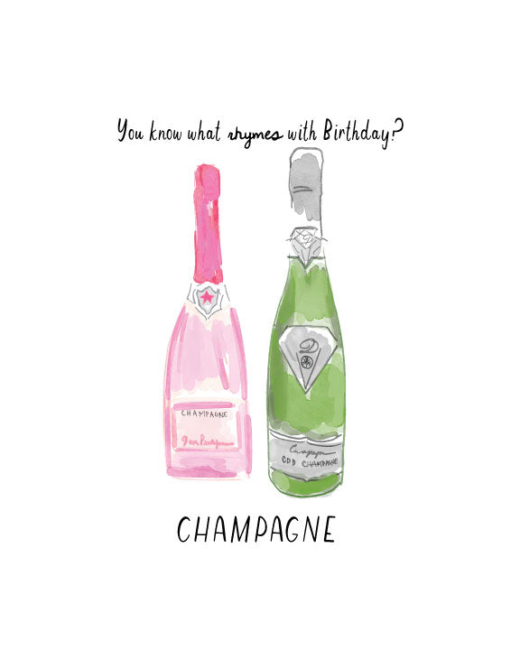 Illustrated champagne birthday greeting card featuring two bottles with the text “You know what rhymes with Birthday? Champagne” by Rebecca Illustrated