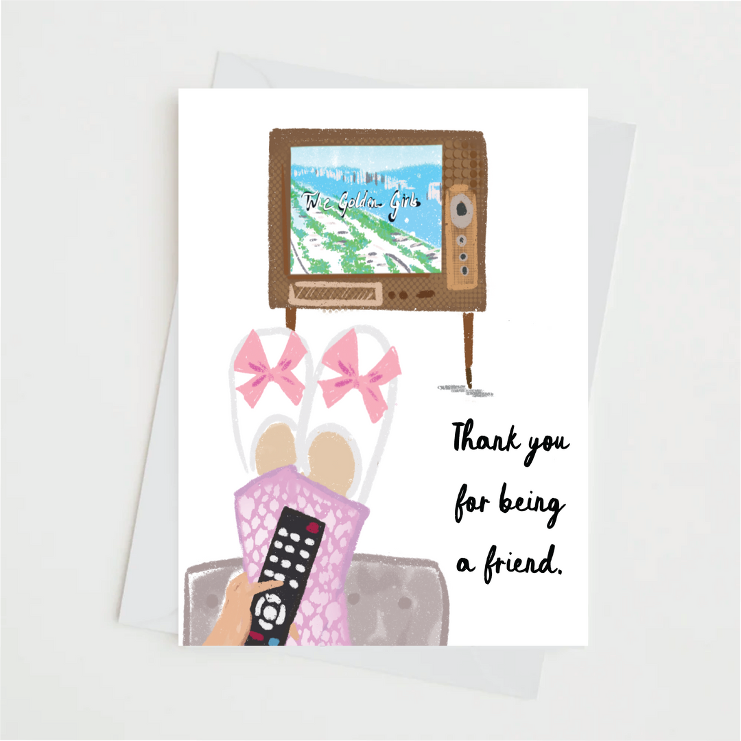 THANK YOU FOR BEING A FRIEND - Note Card