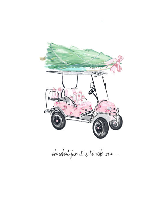 Christmas greeting card with an illustrated pink golf cart carrying a Christmas tree and the text “oh what fun it is to ride,” blank interior