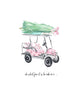 Christmas greeting card with an illustrated pink golf cart carrying a Christmas tree and the text “oh what fun it is to ride,” blank interior