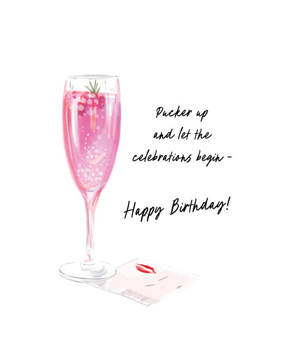 Illustrated champagne birthday greeting card featuring a pink cocktail with the text “Pucker up and let the celebrations begin – Happy Birthday!” by Rebecca Illustrated