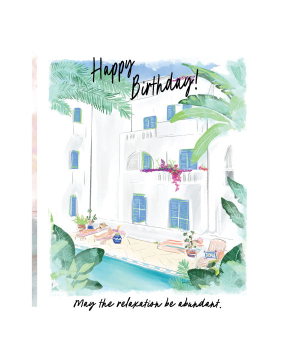 Illustrated resort-style birthday greeting card featuring a white courtyard with pool and the text “Happy Birthday! May the relaxation be abundant.” by Rebecca Illustrated