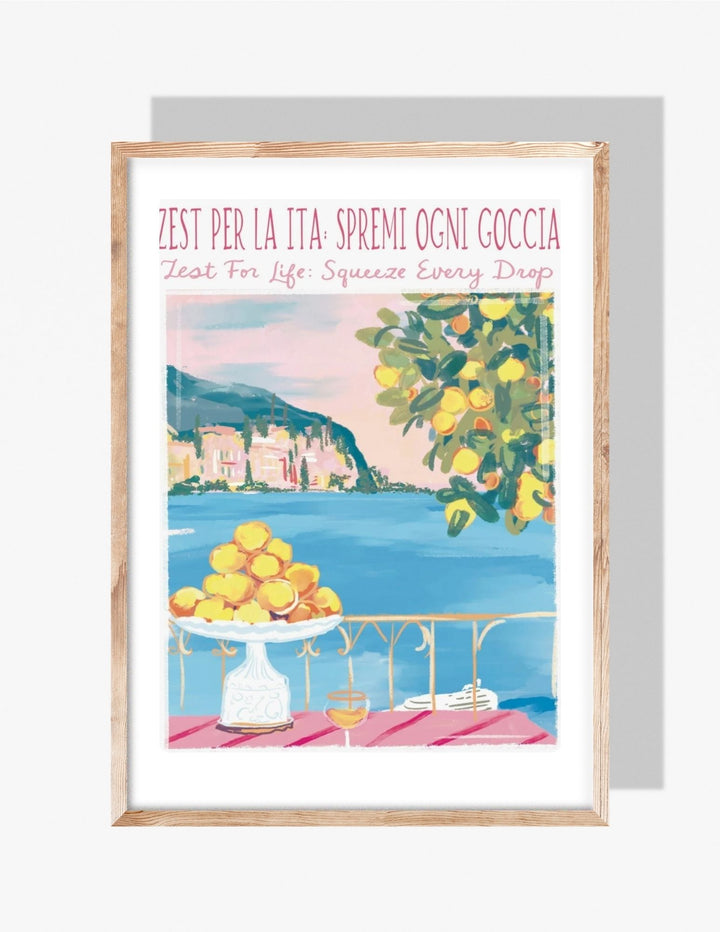 ZEST FOR LIFE - Art Print